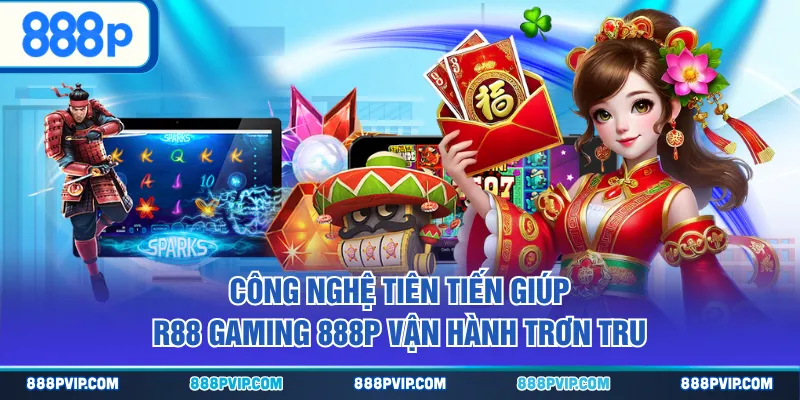 Công nghệ tiên tiến giúp R88 Gaming 888P vận hành trơn tru