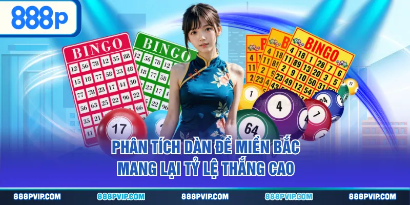 Phân tích dàn đề miền Bắc mang lại tỷ lệ thắng cao